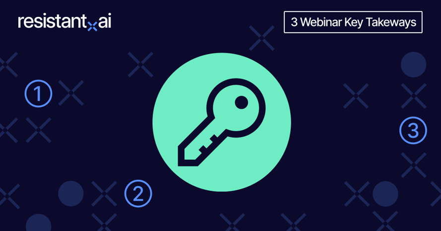 Key Webinar Takeaways: How Resistant AI protects firms from template farms and serial document fraud
