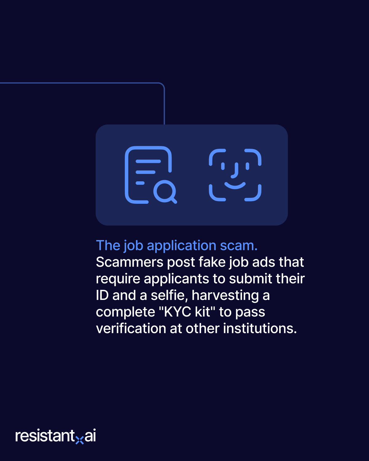 The job application scam. 